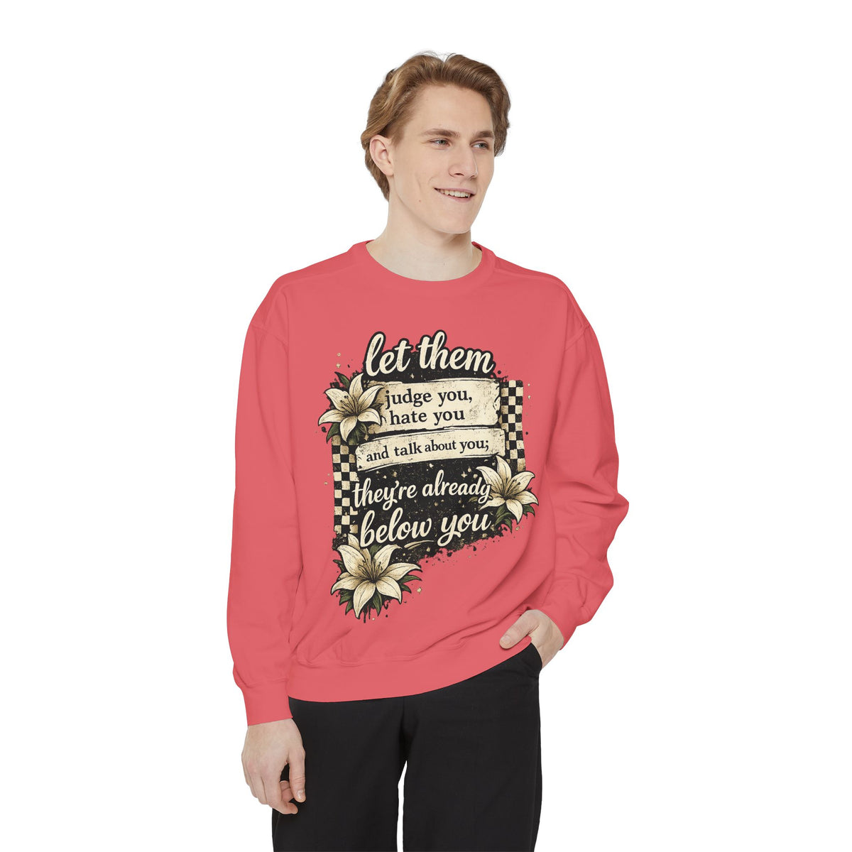 Let them Unisex Garment-Dyed Sweatshirt