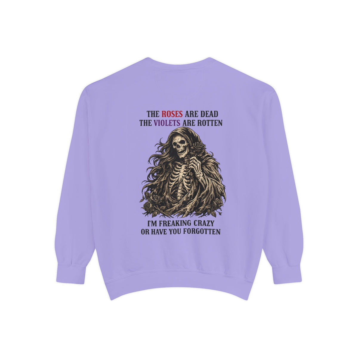 roses Unisex Garment-Dyed Sweatshirt