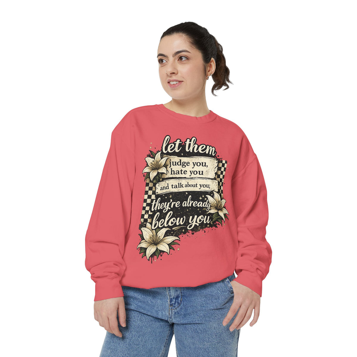 Let them Unisex Garment-Dyed Sweatshirt