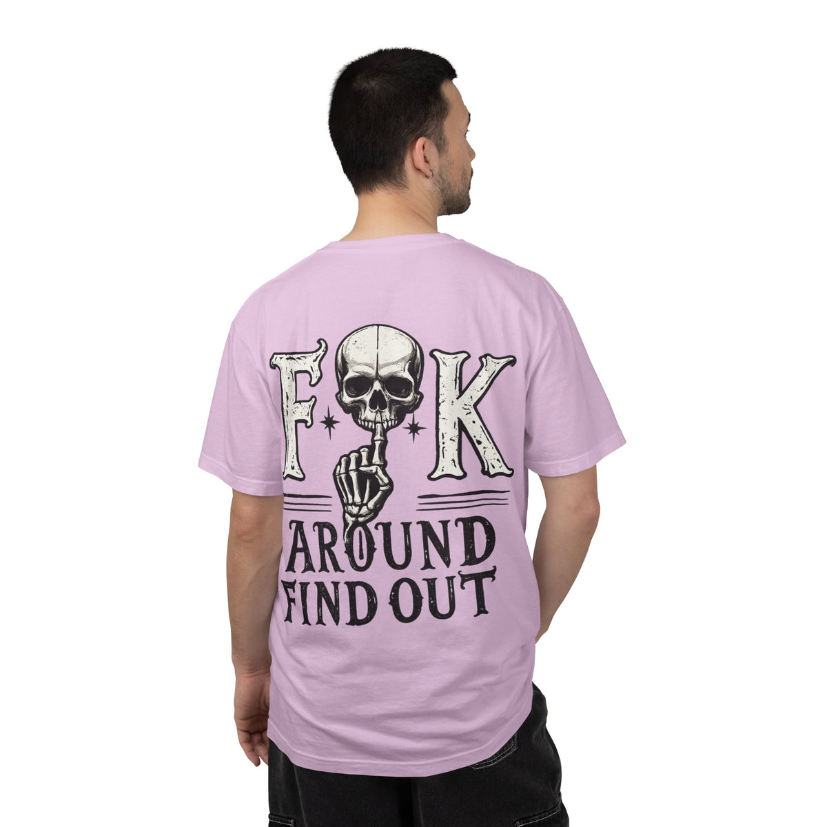 Fck around find out Unisex Garment-Dyed T-shirt