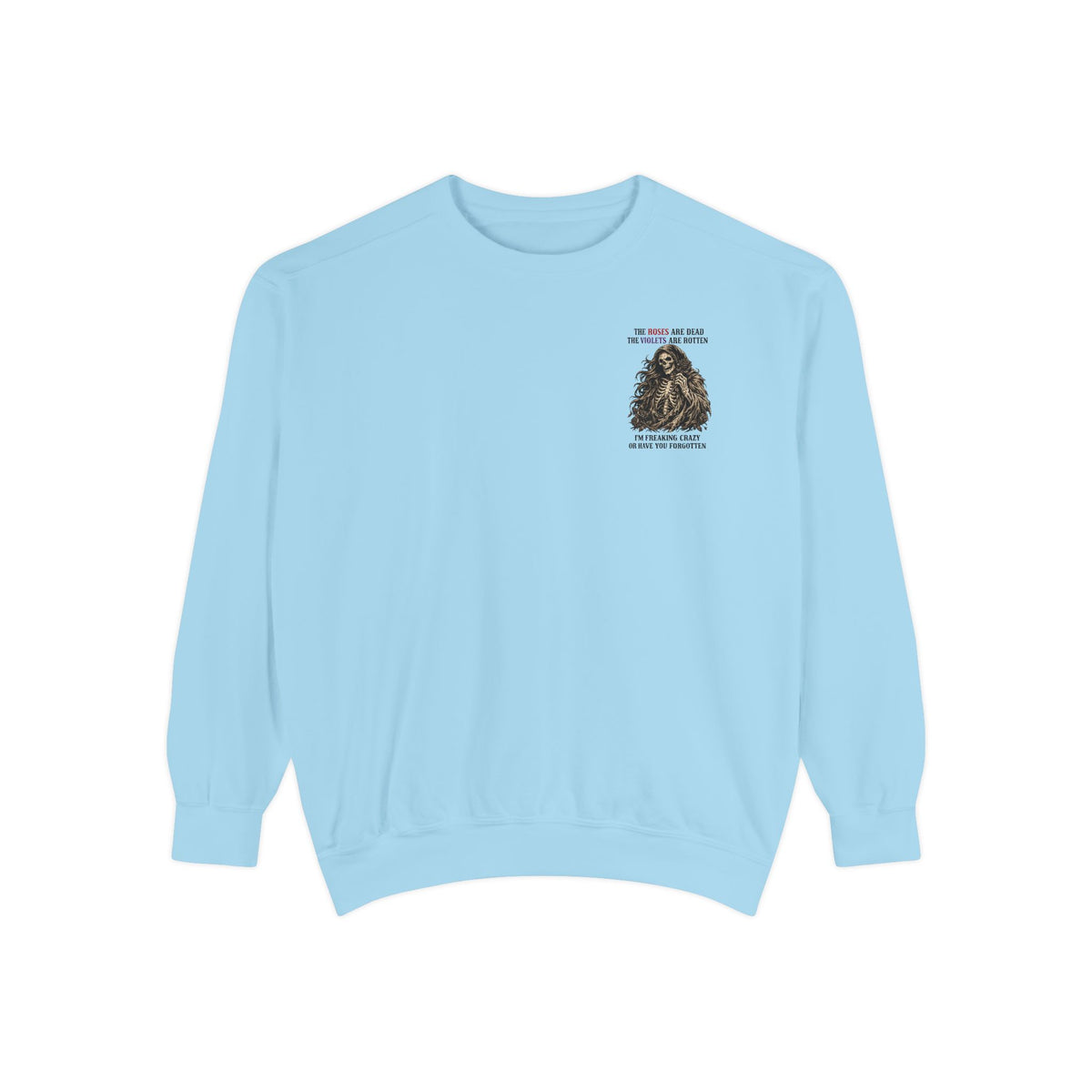 roses Unisex Garment-Dyed Sweatshirt
