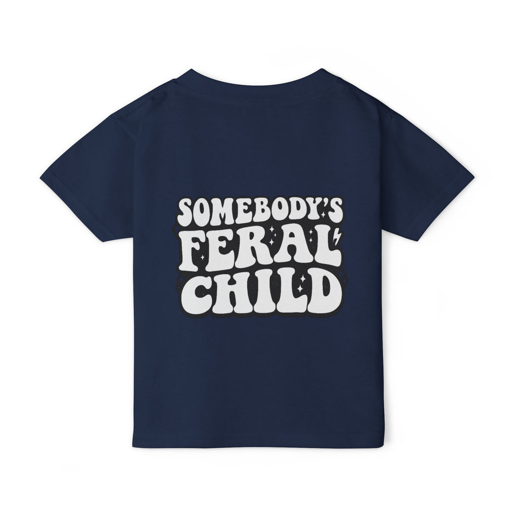 Somebody's feral child Toddler T-shirt
