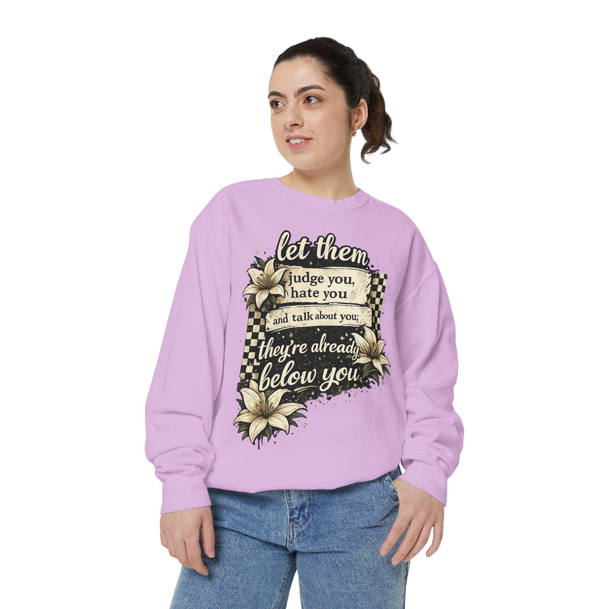 Let them Unisex Garment-Dyed Sweatshirt
