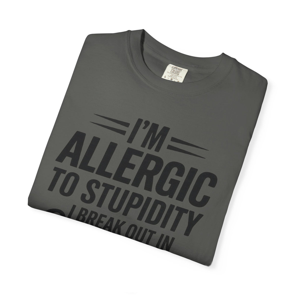 Im Allergic Unisex Garment-Dyed T-shirt