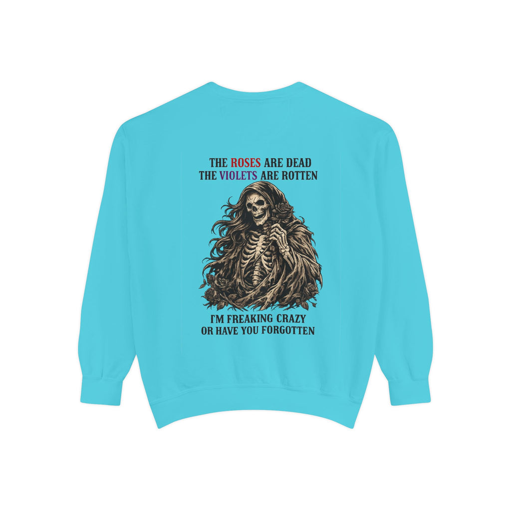 roses Unisex Garment-Dyed Sweatshirt
