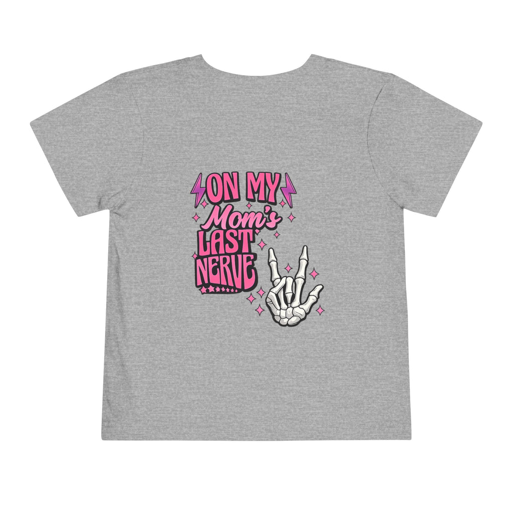 Last nerve Toddler Short Sleeve Tee