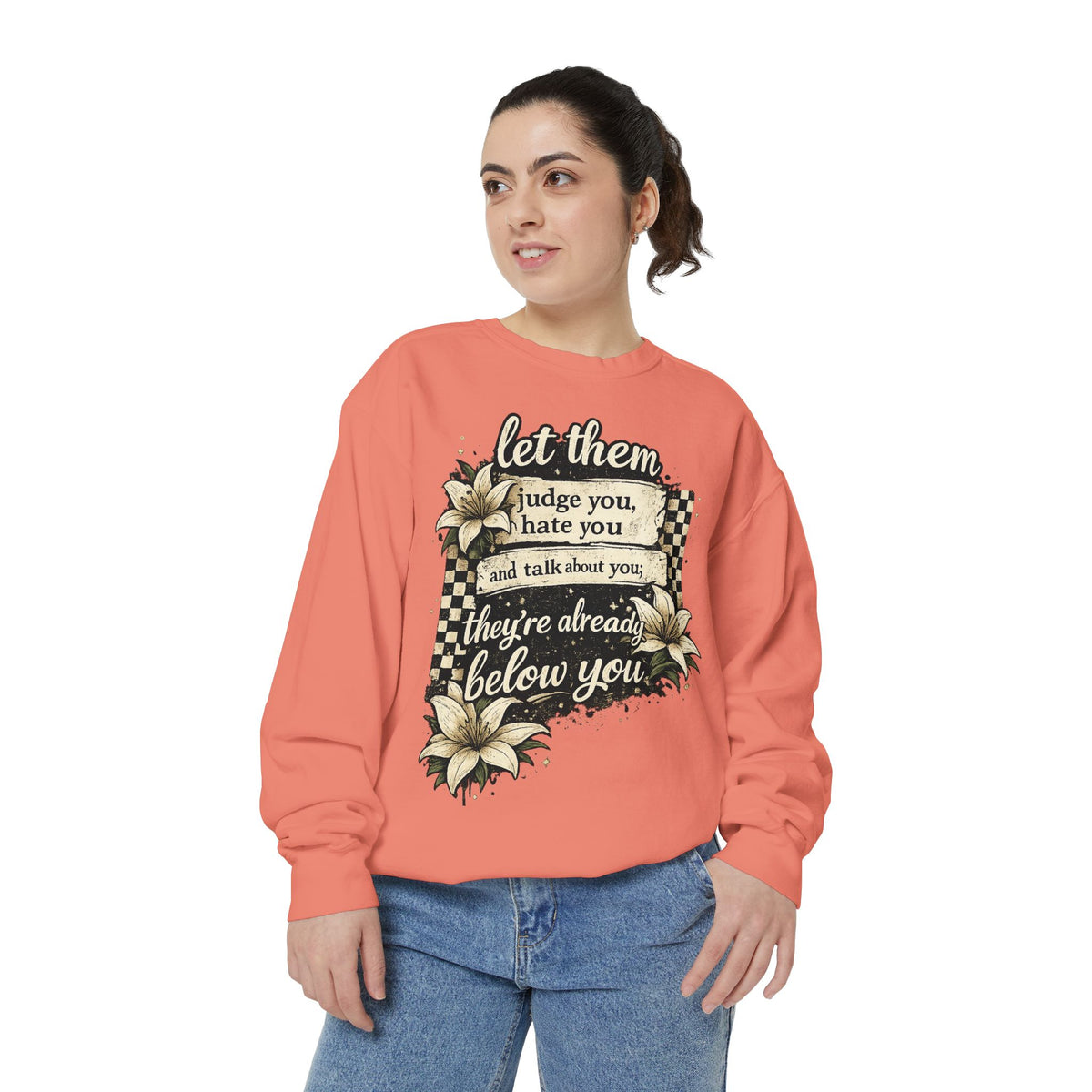 Let them Unisex Garment-Dyed Sweatshirt