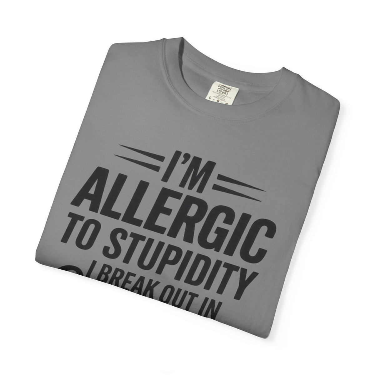 Im Allergic Unisex Garment-Dyed T-shirt