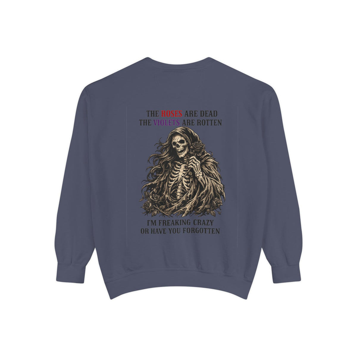 roses Unisex Garment-Dyed Sweatshirt