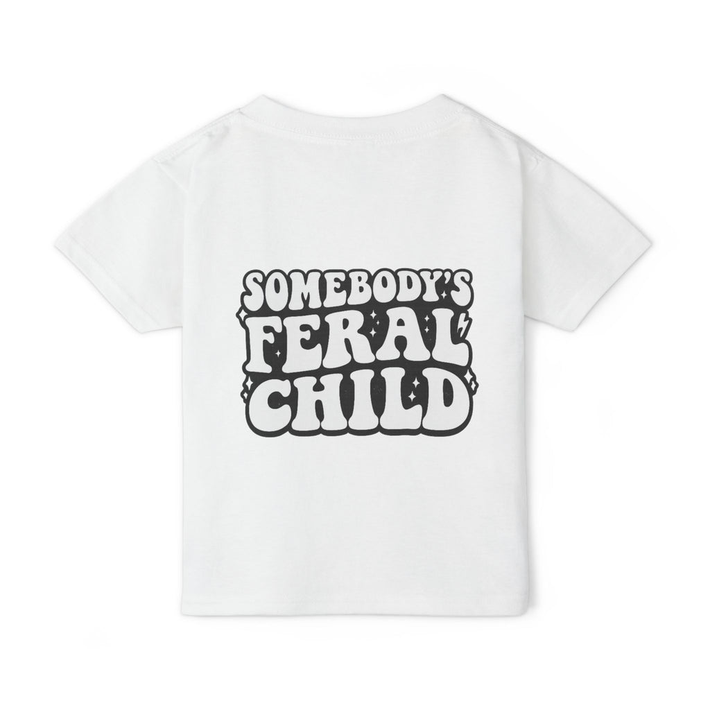 Somebody's feral child Toddler T-shirt
