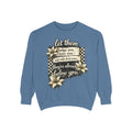 Let them Unisex Garment-Dyed Sweatshirt