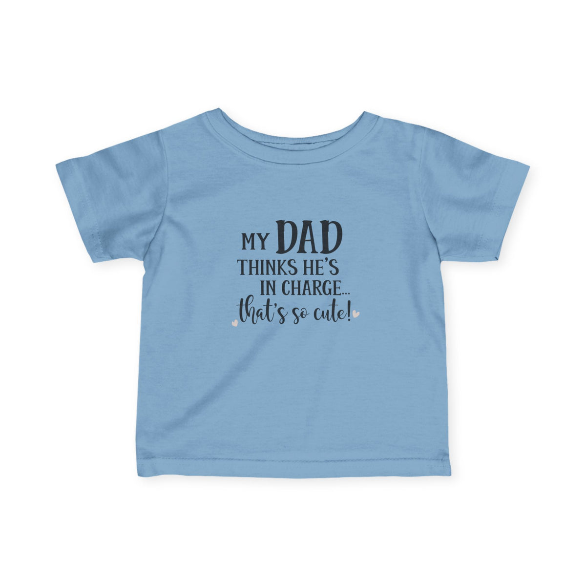dad in charge Infant Fine Jersey Tee