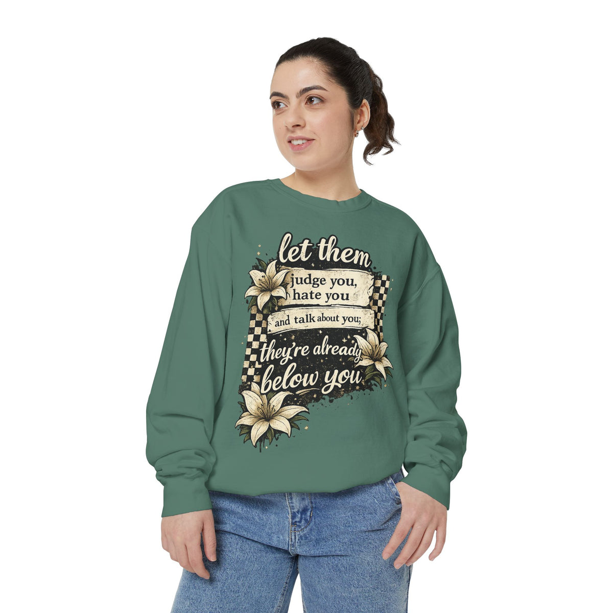 Let them Unisex Garment-Dyed Sweatshirt