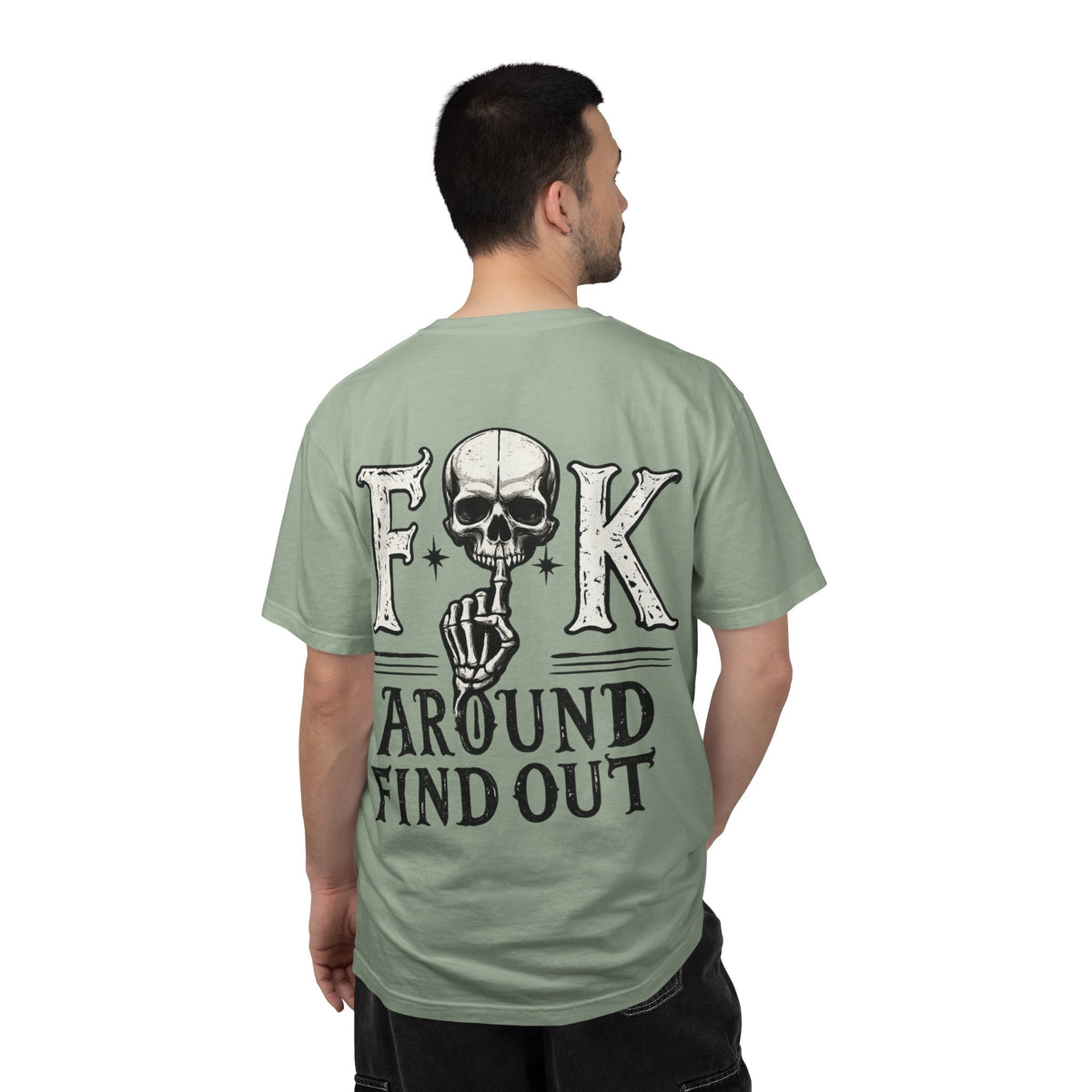 Fck around find out Unisex Garment-Dyed T-shirt