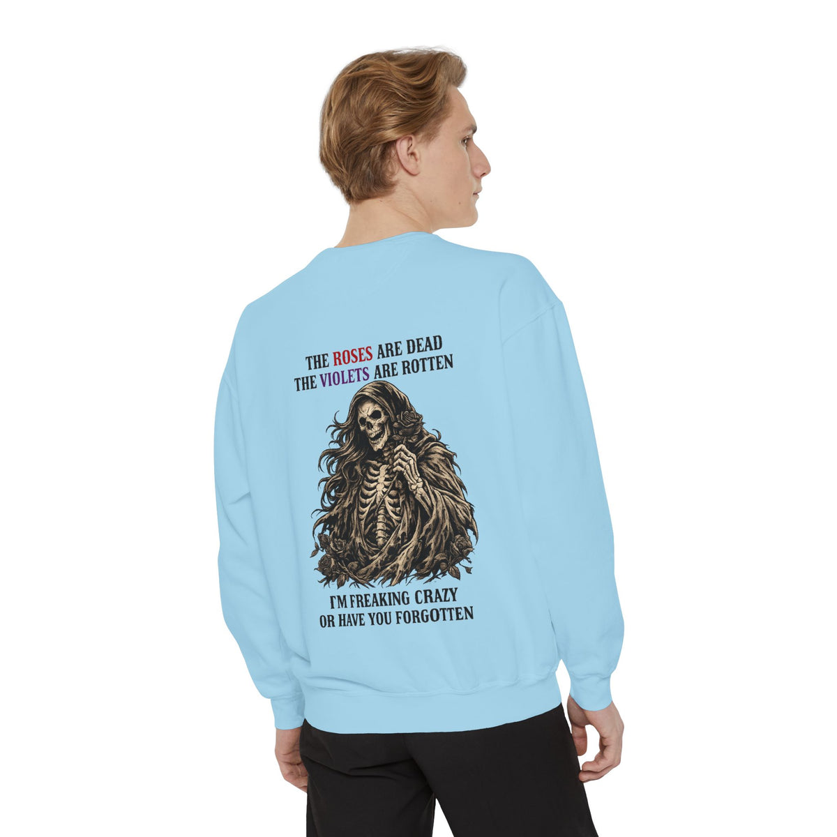roses Unisex Garment-Dyed Sweatshirt