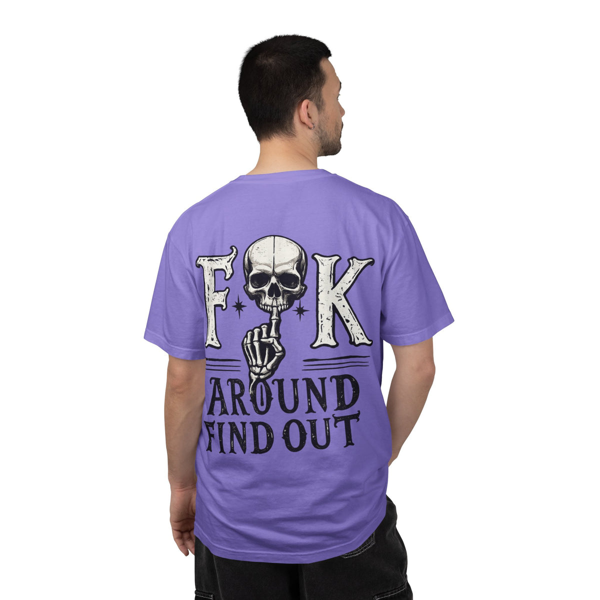 Fck around find out Unisex Garment-Dyed T-shirt