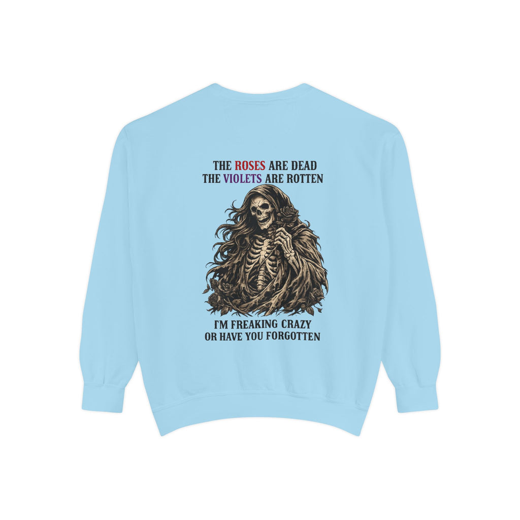 roses Unisex Garment-Dyed Sweatshirt