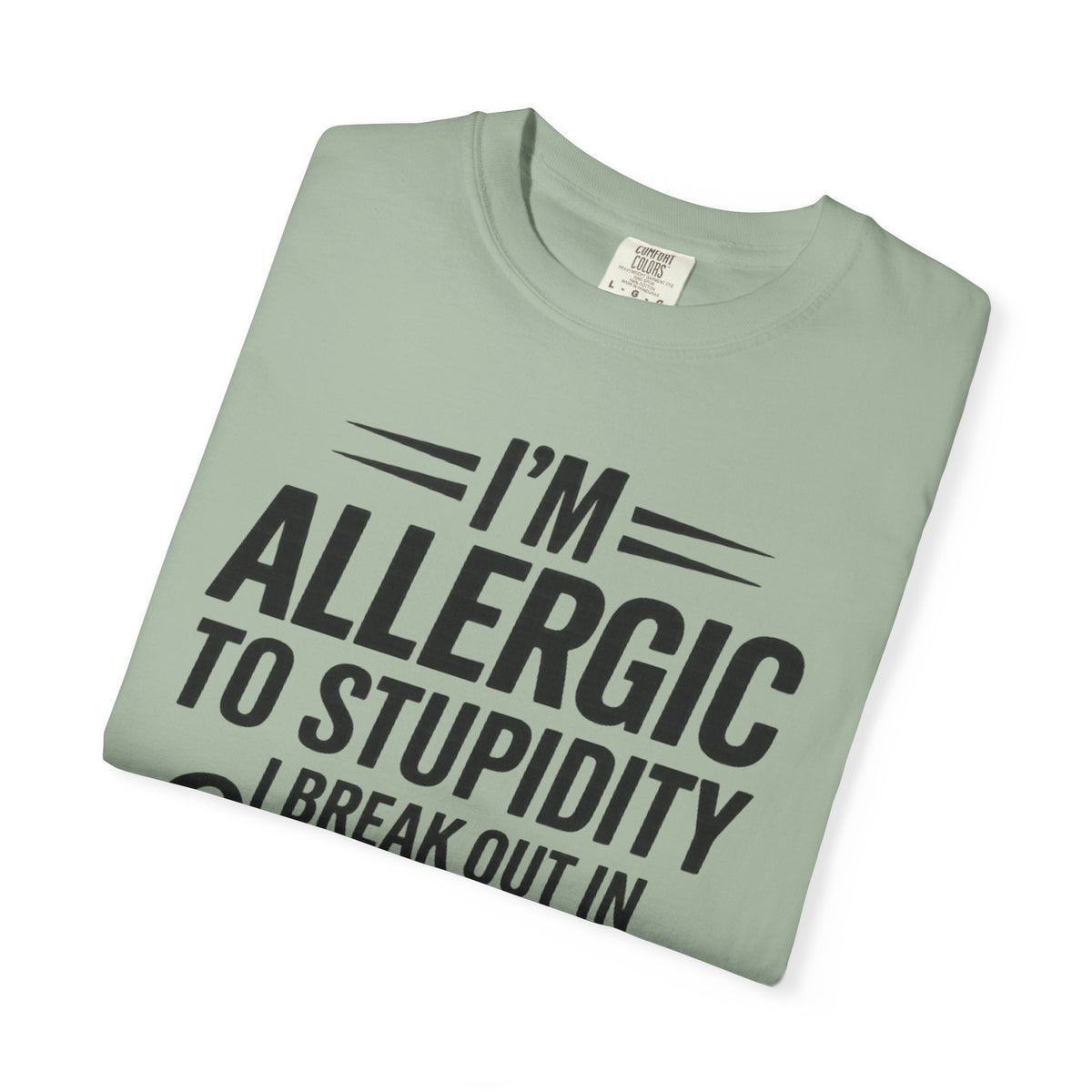 Im Allergic Unisex Garment-Dyed T-shirt