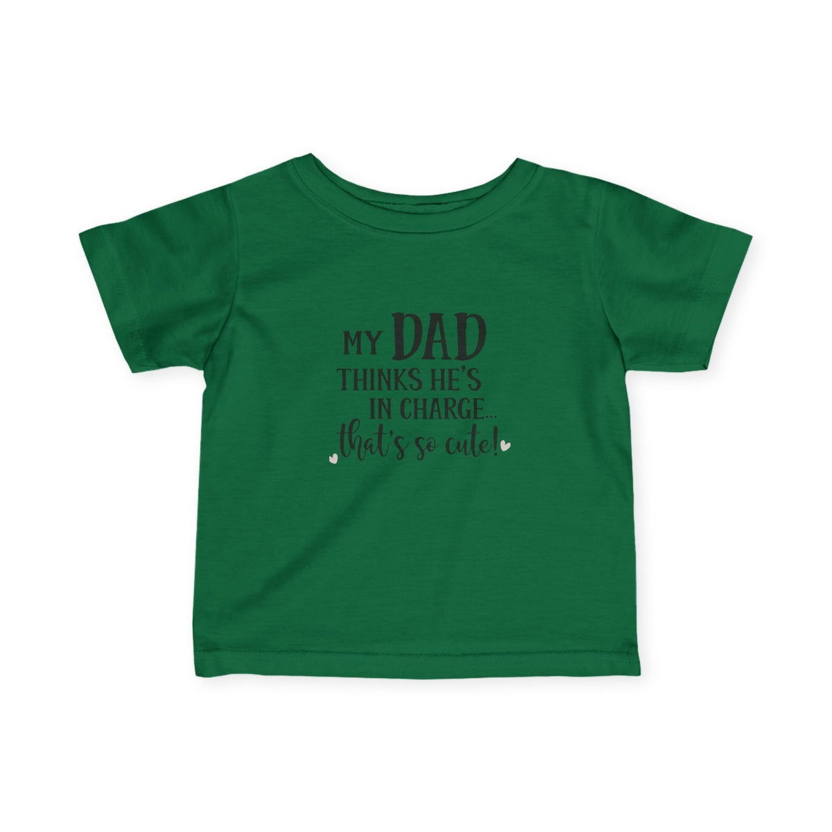 dad in charge Infant Fine Jersey Tee