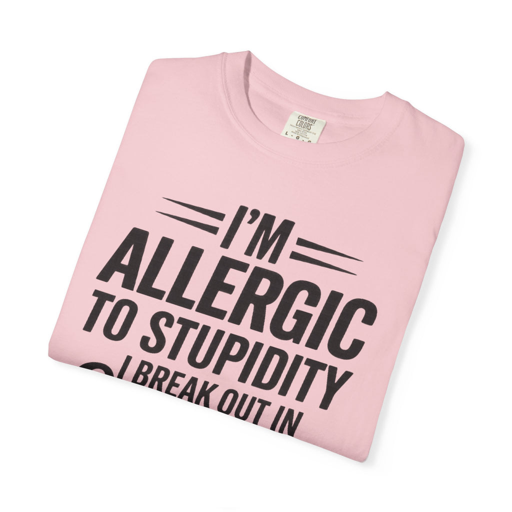 Im Allergic Unisex Garment-Dyed T-shirt