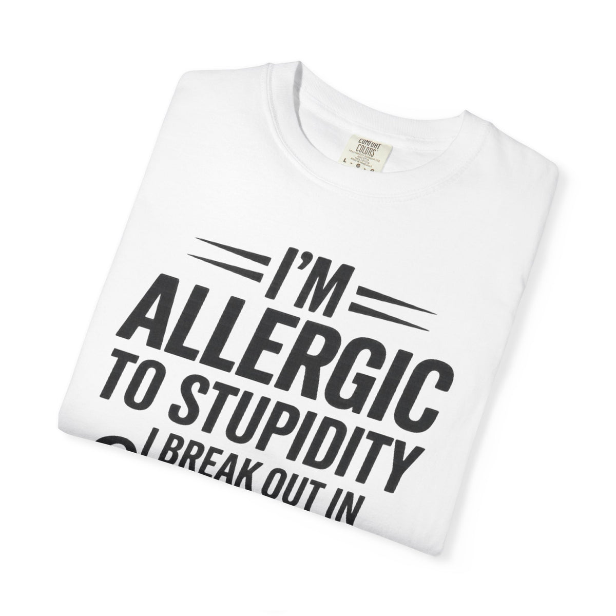 Im Allergic Unisex Garment-Dyed T-shirt