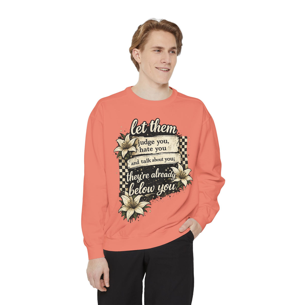 Let them Unisex Garment-Dyed Sweatshirt