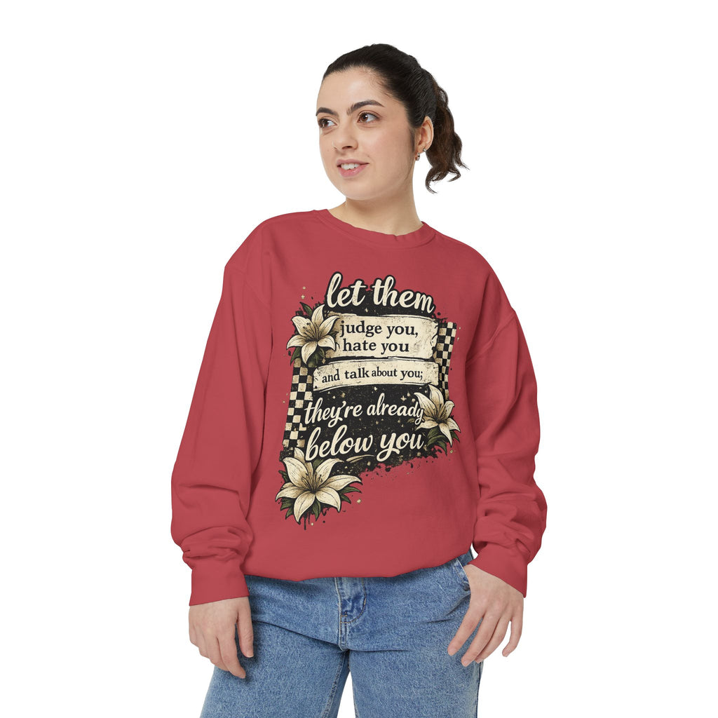 Let them Unisex Garment-Dyed Sweatshirt