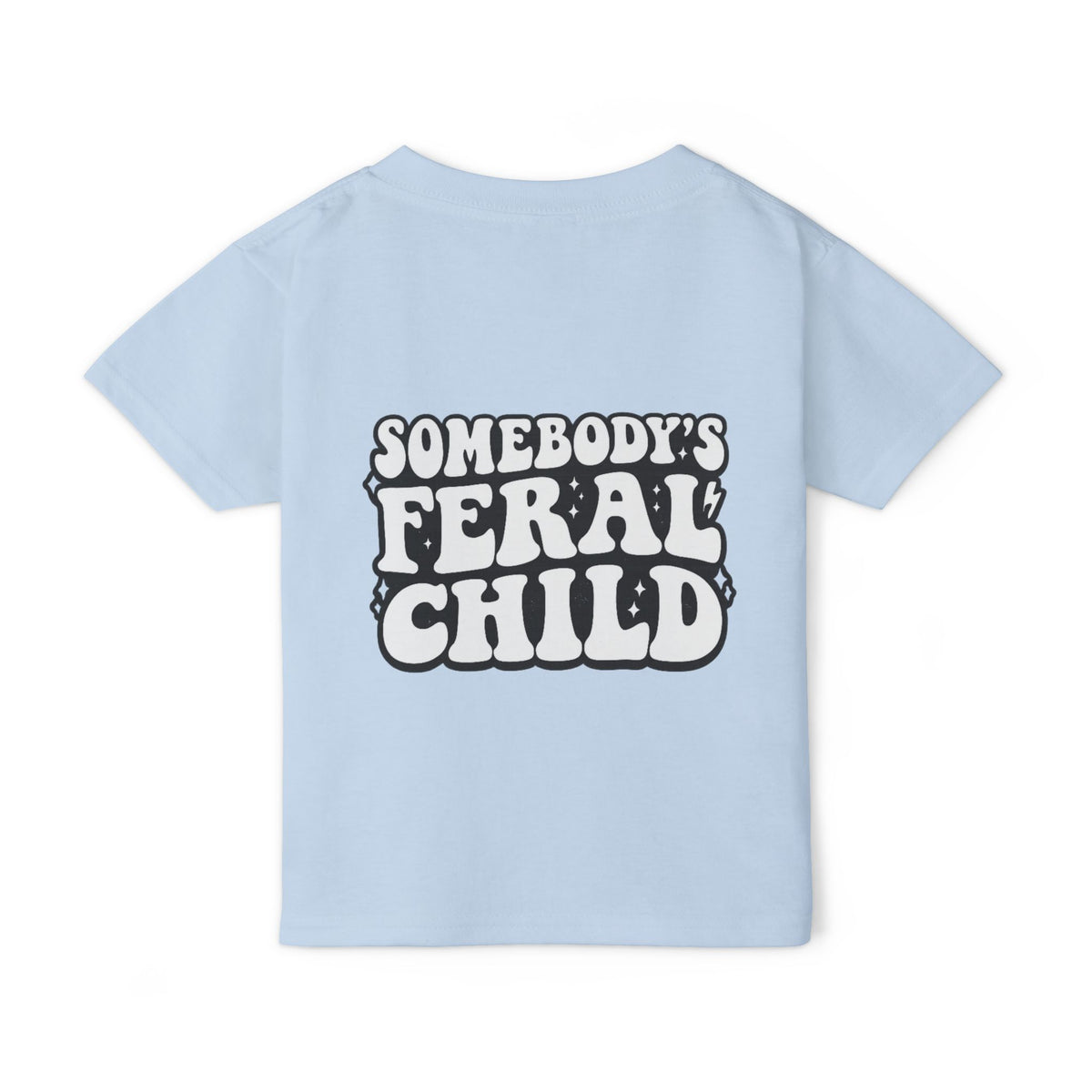 Somebody's feral child Toddler T-shirt