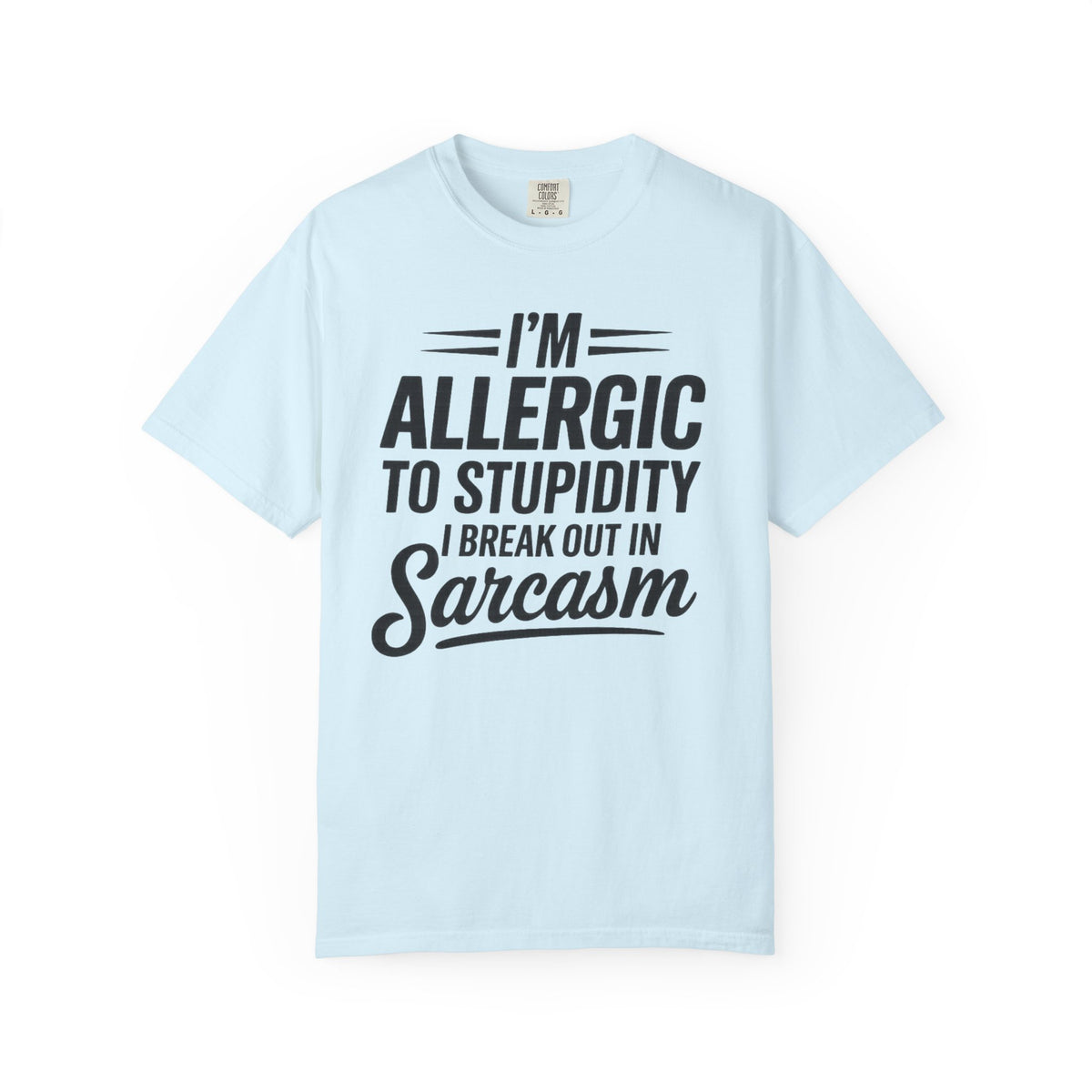 Im Allergic Unisex Garment-Dyed T-shirt