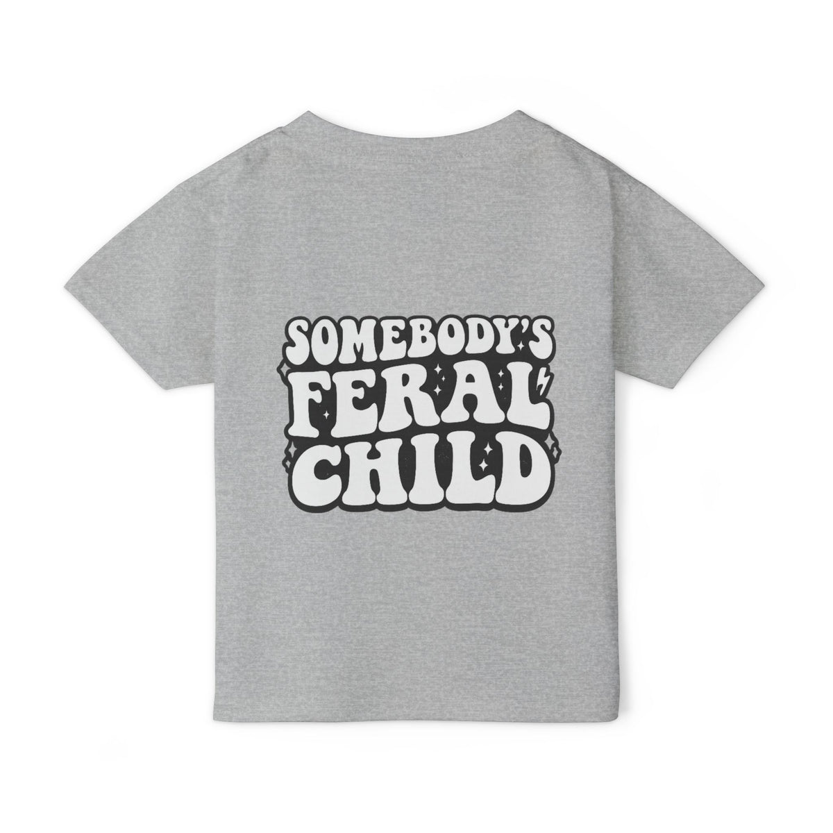 Somebody's feral child Toddler T-shirt
