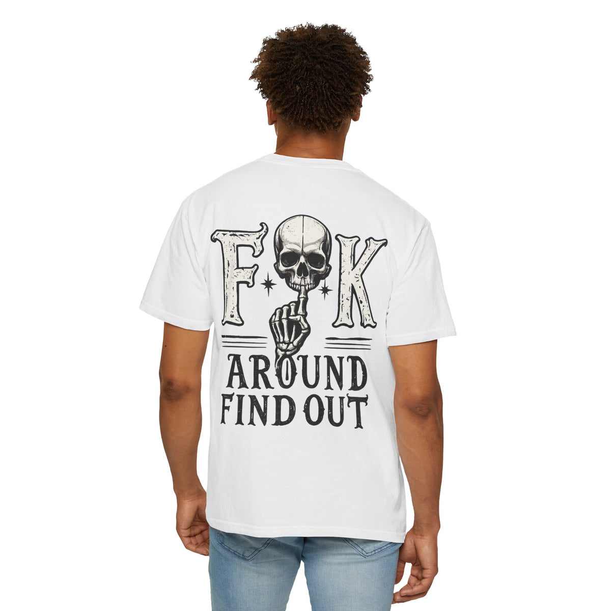 Fck around find out Unisex Garment-Dyed T-shirt