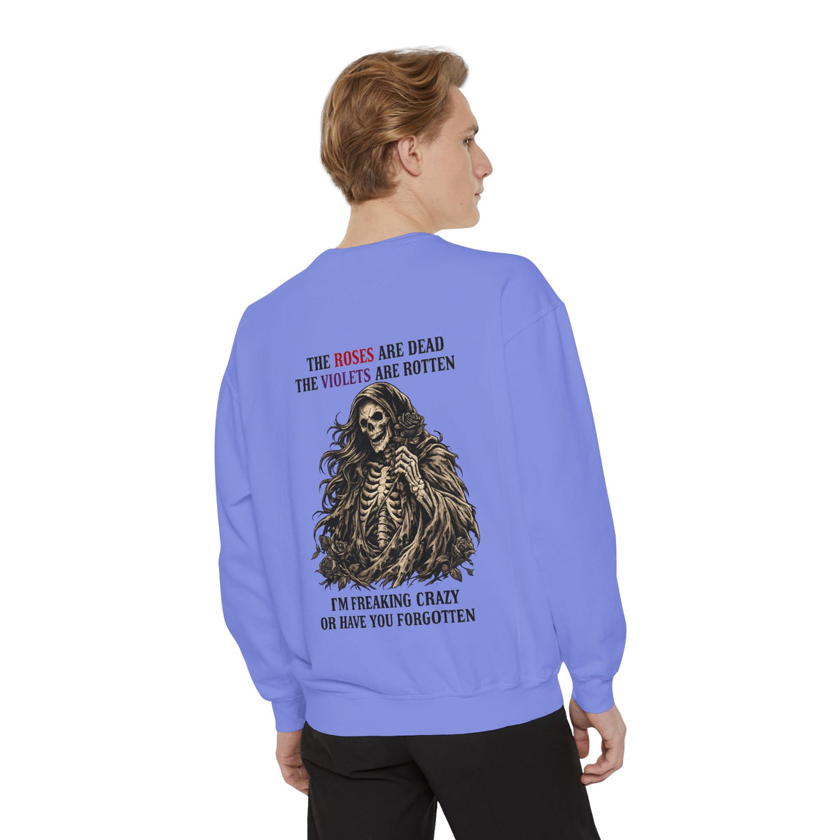 roses Unisex Garment-Dyed Sweatshirt