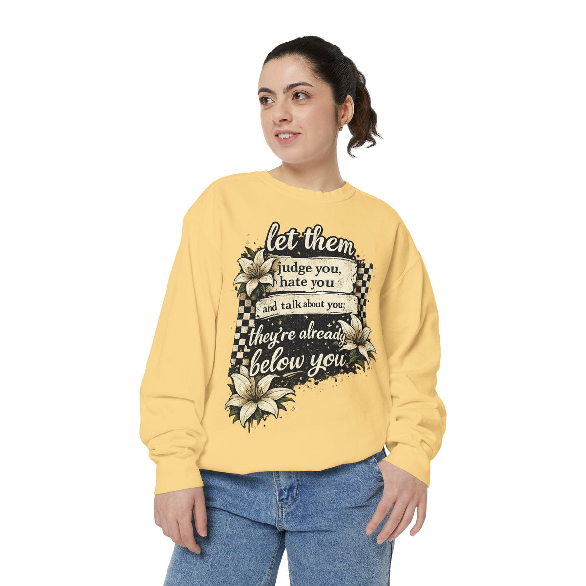 Let them Unisex Garment-Dyed Sweatshirt